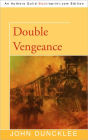Double Vengeance