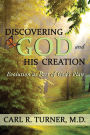 Discovering God and His Creation: Evolution as Part of God's Plan