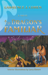 Title: The DRAGON'S FAMILIAR, Author: Lawrence J. Cohen