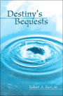 Destiny's Bequests