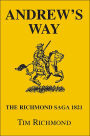 Andrew's Way: The Richmond Saga 1821