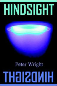 Title: Hindsight, Author: Peter Wright