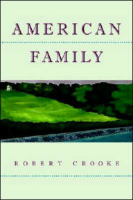 Title: American Family, Author: Robert Crooke