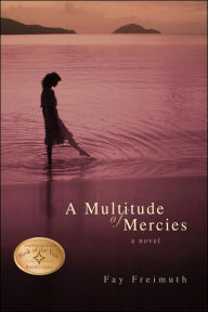 Title: A Multitude of Mercies, Author: Fay Freimuth