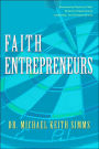 Faith Entrepreneurs: Empowering People by Faith, Nonprofit Organizational Leadership, and Entrepreneurship