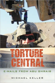 Torture Central: E-mails from Abu Ghraib