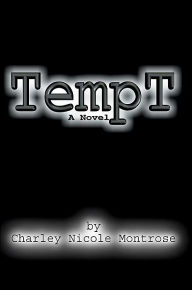 Title: TempT, Author: Charley Nicole Montrose