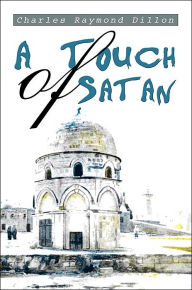 Title: A Touch of Satan, Author: Charles Raymond Dillon