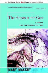 Title: The Horses at the Gate, Author: Mary L Mackey