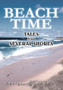 BEACH TIME: Tales From Several Shores