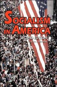 Title: SOCIALISM IN AMERICA: SECOND EDITION, Author: John Bowman