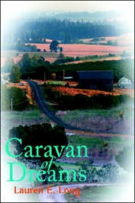 Title: Caravan of Dreams, Author: Lauren E Long