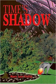 Title: Time's Shadow, Author: Mary Ann Violin
