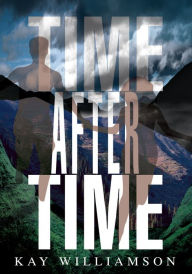 Title: Time after Time, Author: Kay Williamson