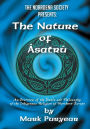 The Nature of Asatru: An Overview of the Ideals and Philosophy of the Indigenous Religion of Northern Europe.