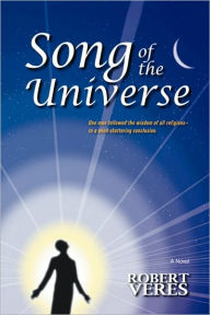 Title: Song of the Universe, Author: Robert Veres