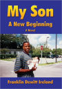 My Son: A New Beginning