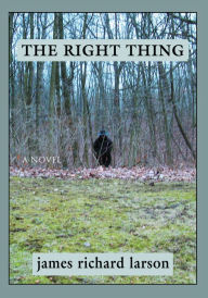 Title: The Right Thing, Author: James Larson