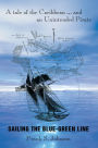 Sailing the Blue-Green Line: A tale of the Caribbean and an Unintended Pirate