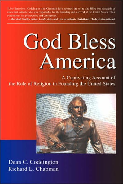 God Bless America: A Captivating Account of the Role of Religion in Founding the United States