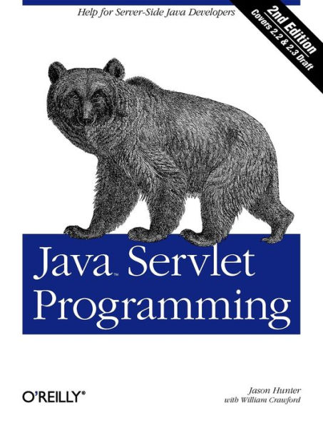 Java Servlet Programming: Help for Server Side Java Developers / Edition 2