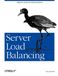 Title: Server Load Balancing: Help for Network Administrators, Author: Tony Bourke