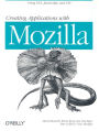 Creating Applications with Mozilla