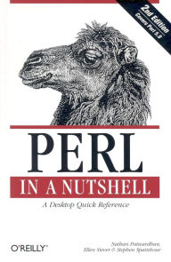 Title: Perl in a Nutshell: A Desktop Quick Reference, Author: Nathan Patwardhan