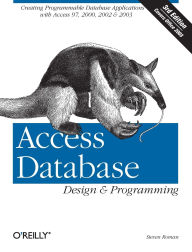 Title: Access Database Design & Programming: Creating Programmable Database Applications with Access 97, 2000, 2002 & 2003, Author: Steven Roman