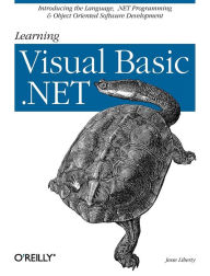 Title: Learning Visual Basic .NET: Introducing the Language, .NET Programming & Object Oriented Software Development, Author: Jesse Liberty
