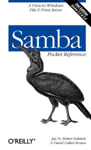 Title: Samba Pocket Reference: A Unix-to-Windows File & Print Server, Author: Jay Ts