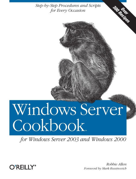 Windows Server Cookbook: For Windows Server 2003 & Windows 2000