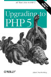 Alternative view 1 of Upgrading to PHP 5: All That's New in PHP 5