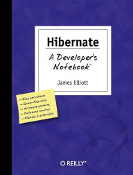 Title: Hibernate: A Developer's Notebook: A Developer's Notebook, Author: James Elliott