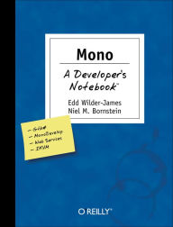 Title: Mono: A Developer's Notebook, Author: Edd Wilder-James