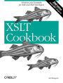 XSLT Cookbook: Solutions and Examples for XML and XSLT Developers