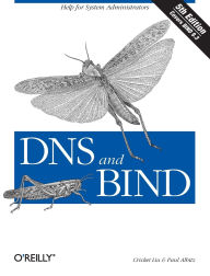 Title: DNS and BIND: Help for System Administrators, Author: Cricket Liu