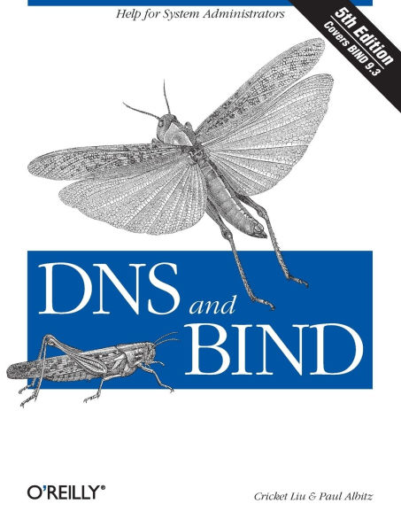 DNS and BIND: Help for System Administrators