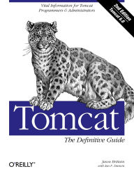 Title: Tomcat: The Definitive Guide: The Definitive Guide, Author: Jason Brittain