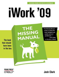 Title: iWork '09: The Missing Manual, Author: Josh Clark