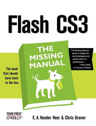 Title: Flash CS3: The Missing Manual, Author: E. A. Vander Veer
