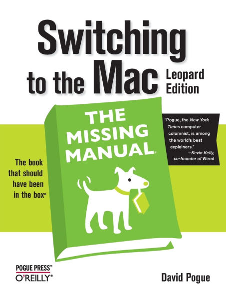 Switching to the Mac, Leopard Edition: The Missing Manual