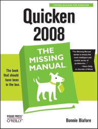 Title: Quicken 2008: The Missing Manual: The Missing Manual, Author: Bonnie Biafore