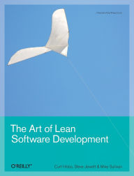 Title: The Art of Lean Software Development: A Practical and Incremental Approach, Author: Curt Hibbs