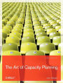 The Art of Capacity Planning