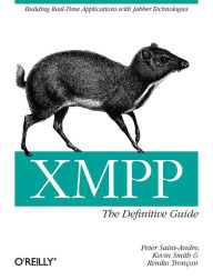 Title: XMPP: The Definitive Guide: Building Real-Time Applications with Jabber Technologies, Author: Peter Saint-Andre