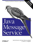 Alternative view 1 of Java Message Service: Creating Distributed Enterprise Applications