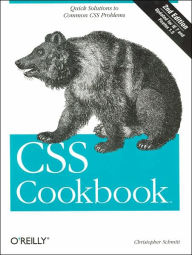 CSS Cookbook: Quick Solutions to Common CSS Problems
