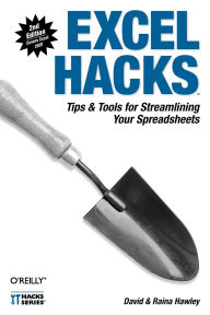 Title: Excel Hacks: Tips & Tools for Streamlining Your Spreadsheets, Author: David Hawley