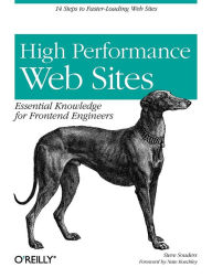 Title: High Performance Web Sites: Essential Knowledge for Front-End Engineers, Author: Steve Souders
